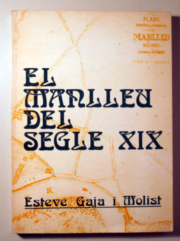 EL MANLLEU DEL SEGLE XIX - Manlleu 1983 - Dedicat