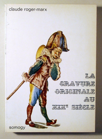 LA GRAUVE ORIGINALE AU XIXe SIECLE - Paris 1962 - Ilustrado - Livre en français